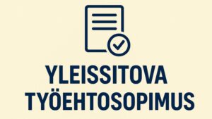 Kuvassa lukee yleisitova työehtosopimus